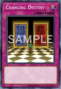 Changing Destiny, Yu-Gi-Oh! card, TRAP