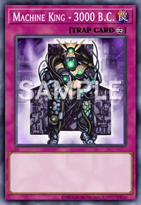 Machine King - 3000 B.C., Yu-Gi-Oh! card, TRAP