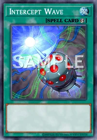 Intercept Wave, Yu-Gi-Oh! card, SPELL