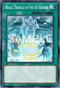 Magic Triangle of the Ice Barrier, Yu-Gi-Oh! card, SPELL