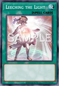 Leeching the Light, Yu-Gi-Oh! card, SPELL