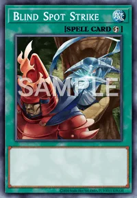 Blind Spot Strike, Yu-Gi-Oh! card, SPELL