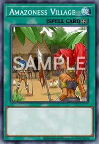Amazoness Village, Yu-Gi-Oh! card, SPELL
