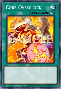 Core Overclock, Yu-Gi-Oh! card, SPELL