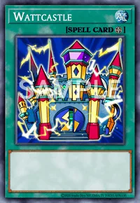 Wattcastle, Yu-Gi-Oh! card, SPELL