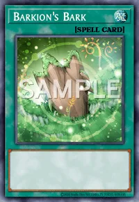 Barkion's Bark, Yu-Gi-Oh! card, SPELL