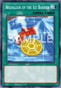 Medallion of the Ice Barrier, Yu-Gi-Oh! card, SPELL