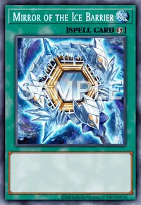 Mirror of the Ice Barrier, Yu-Gi-Oh! card, SPELL