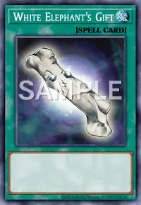 White Elephant's Gift, Yu-Gi-Oh! card, SPELL