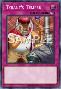 Tyrant's Temper, Yu-Gi-Oh! card, TRAP