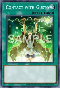 Contact with Gusto, Yu-Gi-Oh! card, SPELL