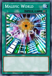 Malefic World, Yu-Gi-Oh! card, SPELL