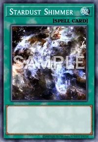 Stardust Shimmer, Yu-Gi-Oh! card, SPELL