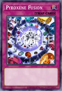 Pyroxene Fusion, Yu-Gi-Oh! card, TRAP
