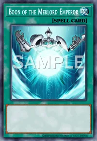Boon of the Meklord Emperor, Yu-Gi-Oh! card, SPELL