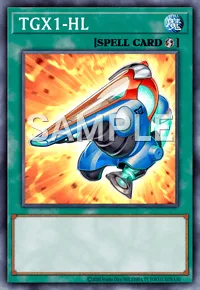 TGX1-HL, Yu-Gi-Oh! card, SPELL