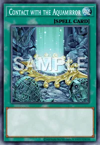 Contact with the Aquamirror, Yu-Gi-Oh! card, SPELL