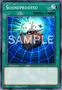 Soundproofed, Yu-Gi-Oh! card, SPELL