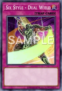 Six Style - Dual Wield, Yu-Gi-Oh! card, TRAP
