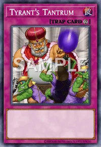 Tyrant's Tantrum, Yu-Gi-Oh! card, TRAP