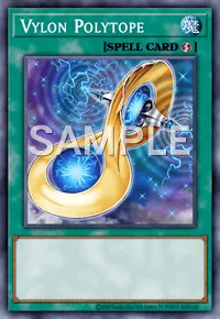 Vylon Polytope, Yu-Gi-Oh! card, SPELL