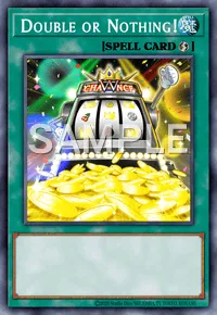 Double or Nothing!, Yu-Gi-Oh! card, SPELL