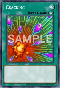 Cracking, Yu-Gi-Oh! card, SPELL