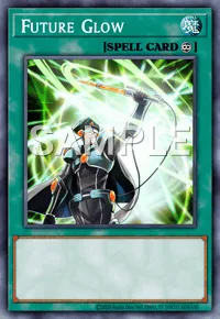 Future Glow, Yu-Gi-Oh! card, SPELL