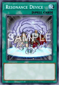Resonance Device, Yu-Gi-Oh! card, SPELL