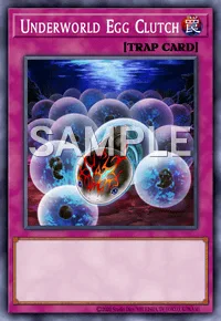 Underworld Egg Clutch, Yu-Gi-Oh! card, TRAP