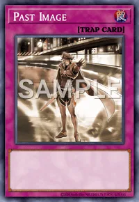 Past Image, Yu-Gi-Oh! card, TRAP