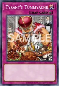 Tyrant's Tummyache, Yu-Gi-Oh! card, TRAP