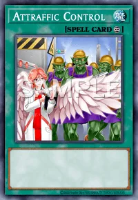Attraffic Control, Yu-Gi-Oh! card, SPELL