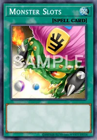 Monster Slots, Yu-Gi-Oh! card, SPELL