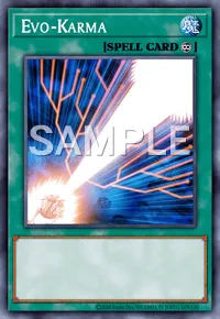 Evo-Karma, Yu-Gi-Oh! card, SPELL