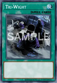 Tri-Wight, Yu-Gi-Oh! card, SPELL