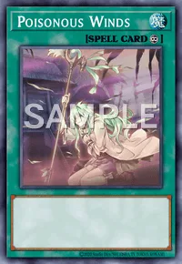 Poisonous Winds, Yu-Gi-Oh! card, SPELL