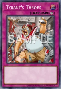 Tyrant's Throes, Yu-Gi-Oh! card, TRAP