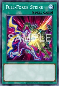 Full-Force Strike, Yu-Gi-Oh! card, SPELL