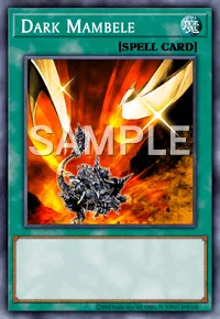 Dark Mambele, Yu-Gi-Oh! card, SPELL