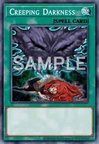 Creeping Darkness, Yu-Gi-Oh! card, SPELL